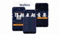 tpWallet中文是“tp钱包”的意思。tpWallet（tp钱包）